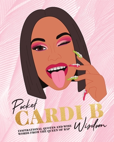 Book cover of Pocket Cardi B Wisdom by Hardie Grant Books