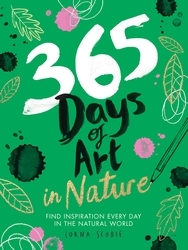 Book cover of 365 Days of Art in Nature by Lorna Scobie