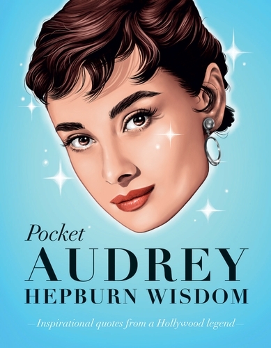Book cover of Pocket Audrey Hepburn Wisdom by Hardie Grant Books
