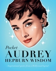 Book cover of Pocket Audrey Hepburn Wisdom by Hardie Grant Books