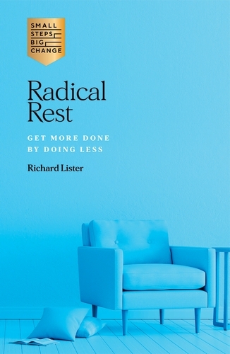 Book cover of Radical Rest by Richard Lister