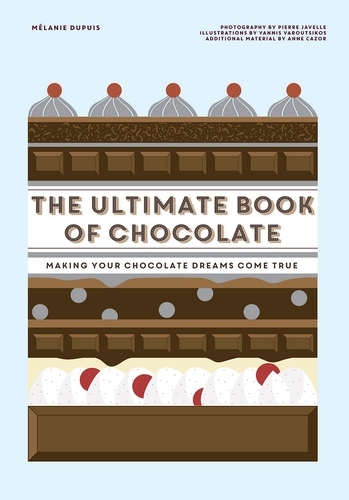 Book cover of The Ultimate Book of Chocolate by Melanie Dupuis