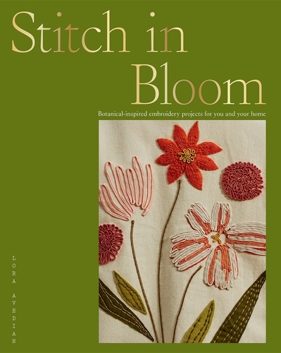 Book cover of Stitch in Bloom by Lora Avedian