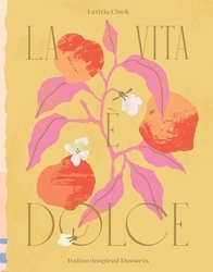 Book cover of La Vita è Dolce by Letitia Clark