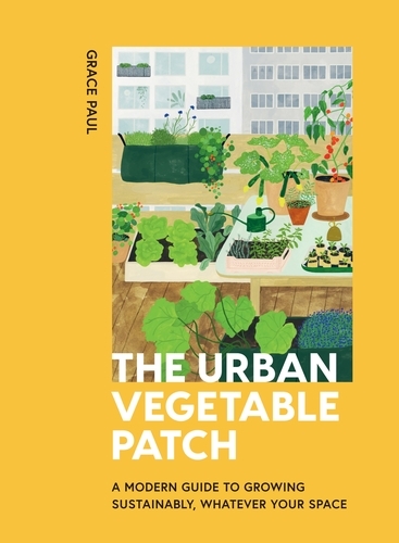 Book cover of The Urban Vegetable Patch by Grace Paul