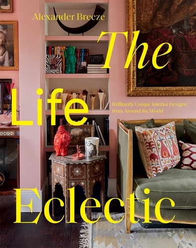 Book cover of The Life Eclectic by Alexander Breeze