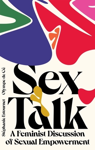 Book cover of Sex Talk by Olympe de Gê, Stéphanie Estournet