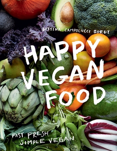 Book cover of Happy Vegan Food by Bettina Campolucci Bordi