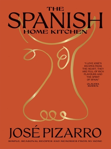 Book cover of The Spanish Home Kitchen by José Pizarro