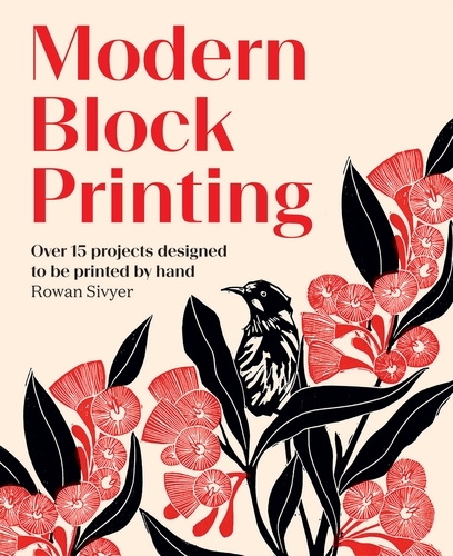 Book cover of Modern Block Printing by Rowan Sivyer
