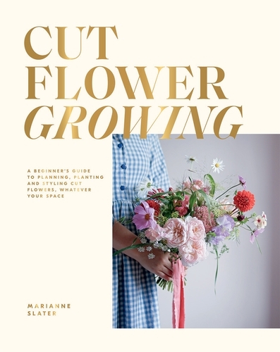 Book cover of Cut Flower Growing by Marianne Slater