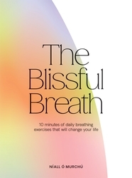 Book cover of The Blissful Breath by Níall Ó Murchú