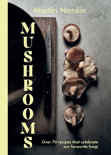Book cover of Mushrooms by Martin Nordin