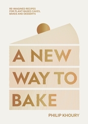 Book cover of A New Way to Bake by Philip Khoury