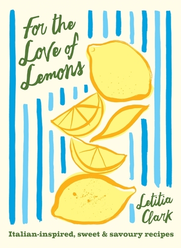 Book cover of For the Love of Lemons by Letitia Clark