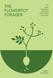 Book cover of The Flowerpot Forager by Stuart Ovenden