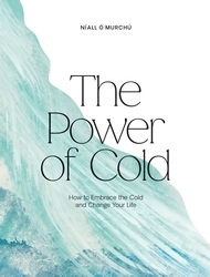 Book cover of The Power of Cold by Níall Ó Murchú