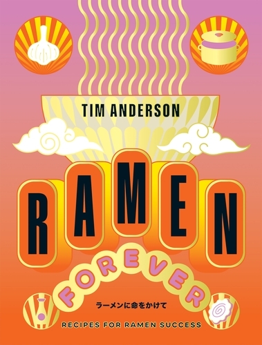 Book cover of Ramen Forever by Tim Anderson