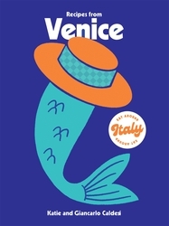 Book cover of Recipes from Venice by Katie Caldesi, Giancarlo Caldesi