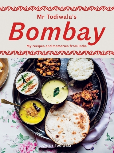 Book cover of Mr Todiwala's Bombay by Cyrus Todiwala