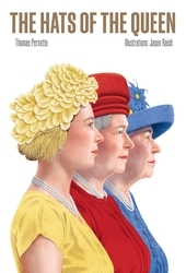 Book cover of The Hats of the Queen by Thomas Pernette