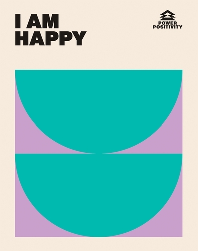 Book cover of I AM HAPPY by Hardie Grant Books