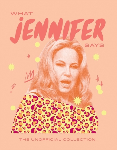 Book cover of What Jennifer Says by Hardie Grant Books