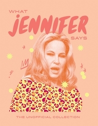 Book cover of What Jennifer Says by Hardie Grant Books