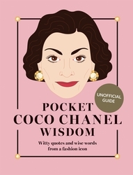 Book cover of Pocket Coco Chanel Wisdom by Hardie Grant Books