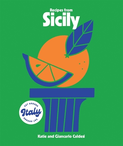 Book cover of Recipes from Sicily by Katie Caldesi, Giancarlo Caldesi
