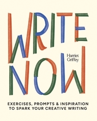 Book cover of Write Now by Harriet Griffey