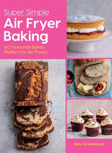 Book cover of Super Simple Air Fryer Baking by Katy Greenwood