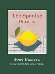 Book cover of The Spanish Pantry by José Pizarro