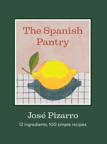 Book cover of The Spanish Pantry by José Pizarro