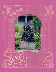Book cover of The Secret Gardens of Paris by Elli Ioannou