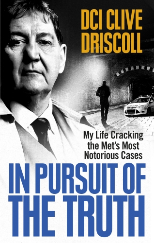 Book cover of In Pursuit of the Truth by Clive Driscoll