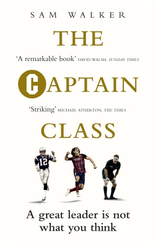 Book cover of The Captain Class by Sam Walker