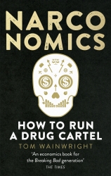 Book cover of Narconomics by Tom Wainwright