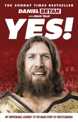 Book cover of Yes! by Daniel Bryan