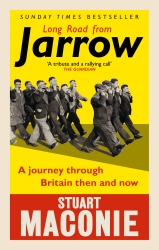 Book cover of Long Road from Jarrow by Stuart Maconie