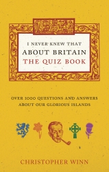 Book cover of I Never Knew That About Britain: The Quiz Book by Christopher Winn