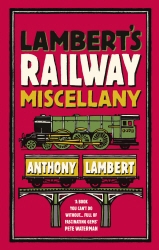 Book cover of Lambert's Railway Miscellany by Anthony Lambert