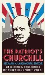 Book cover of The Patriot's Churchill by Richard M. Langworth
