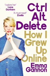 Book cover of Ctrl, Alt; Delete by Emma Gannon