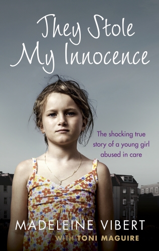 Book cover of They Stole My Innocence by Madeleine Vibert, Toni Maguire