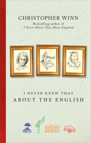 Book cover of I Never Knew That About the English by Christopher Winn