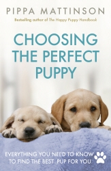 Book cover of Choosing the Perfect Puppy by Pippa Mattinson
