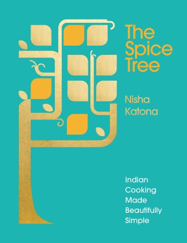 Book cover of The Spice Tree by Nisha Katona