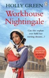 Book cover of Workhouse Nightingale by Holly Green