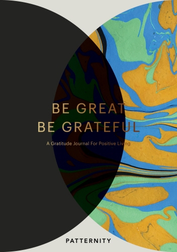 Book cover of Be Great, Be Grateful by PATTERNITY